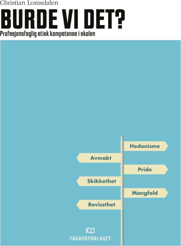 Burde vi det? av Christian Lomsdalen