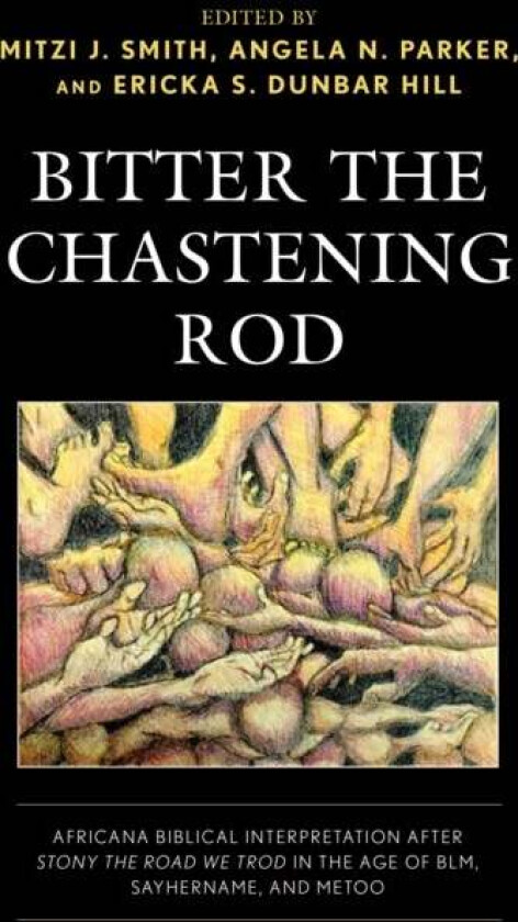 Bitter the Chastening Rod