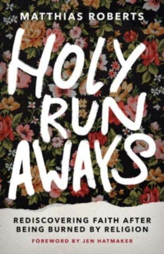 Holy Runaways av Matthias Roberts