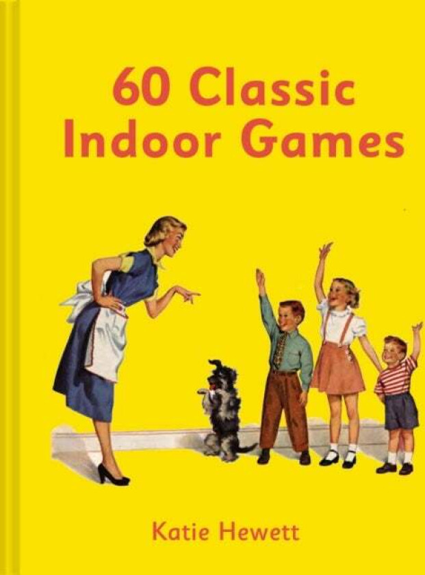 60 Classic Indoor Games av Katie Hewett