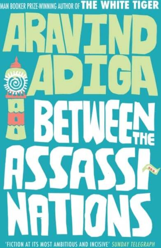 Between the Assassinations av Aravind (Author) Adiga