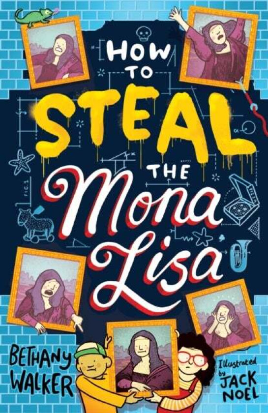 How to Steal the Mona Lisa av Bethany Walker