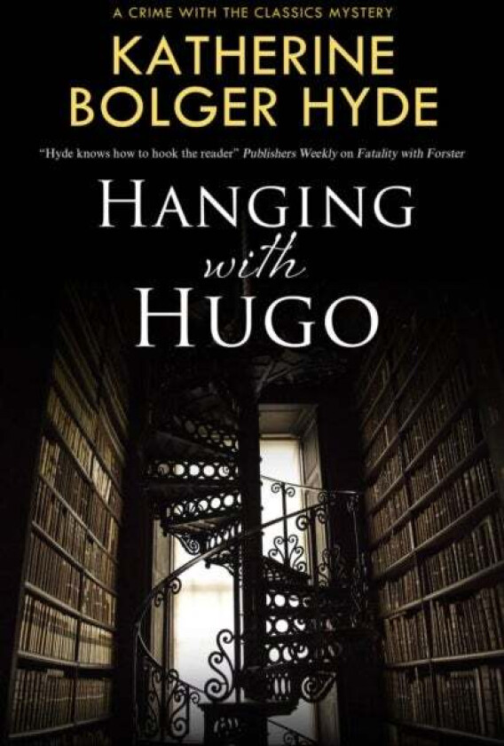 Hanging with Hugo av Katherine Bolger Hyde