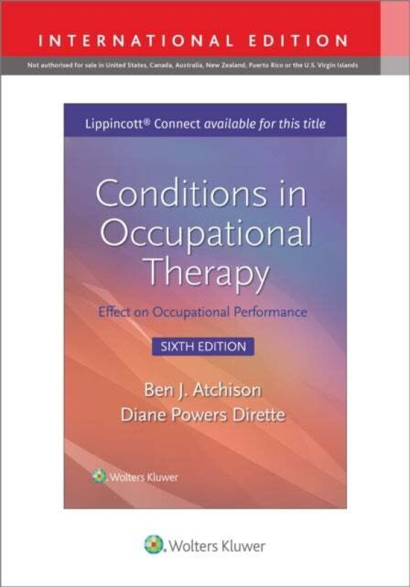 Conditions in Occupational Therapy av Ben Atchison, Diane Dirette
