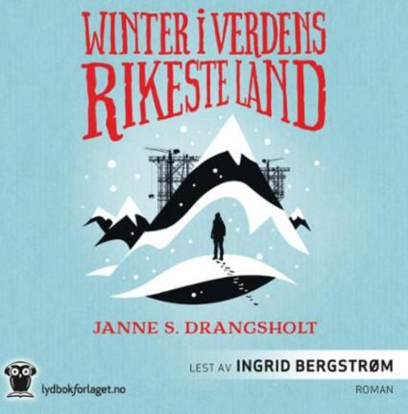 Winter i verdens rikeste land av Janne S. Drangsholt