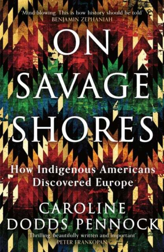 On Savage Shores av Caroline Dodds Pennock