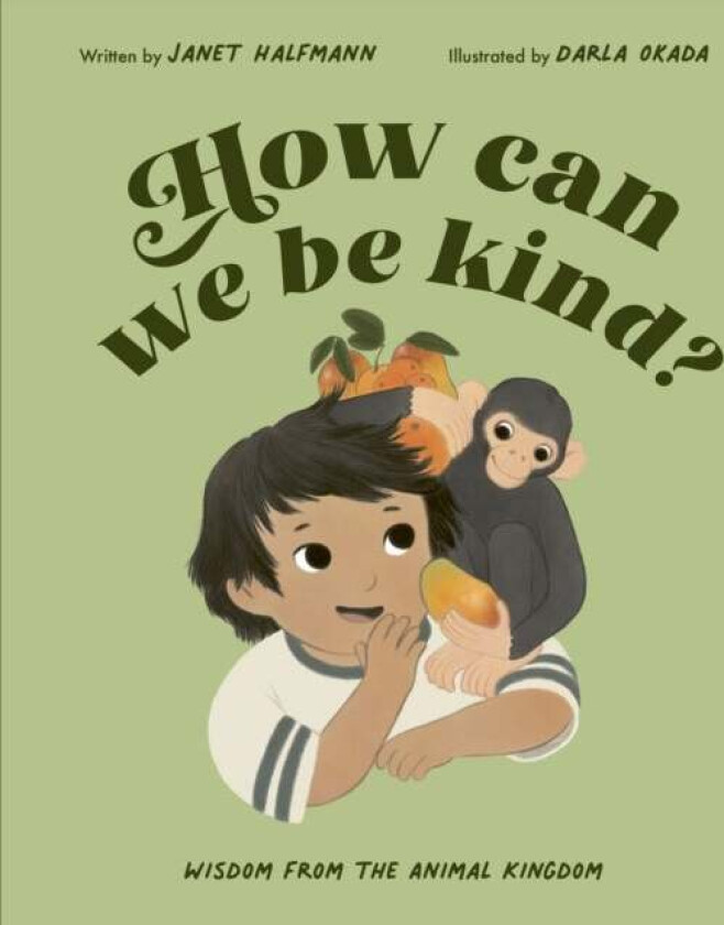 How Can We Be Kind? av Janet Halfmann