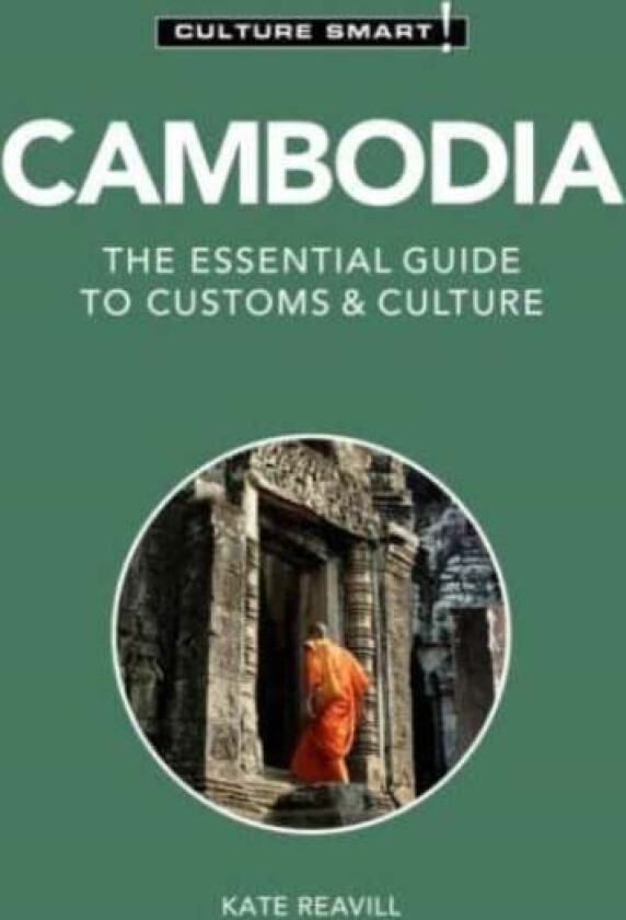 Cambodia - Culture Smart! av Kate Reavill