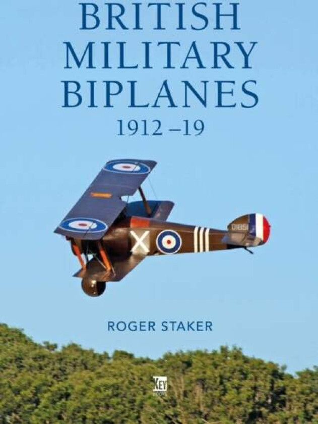 British Military Biplanes av Roger Staker