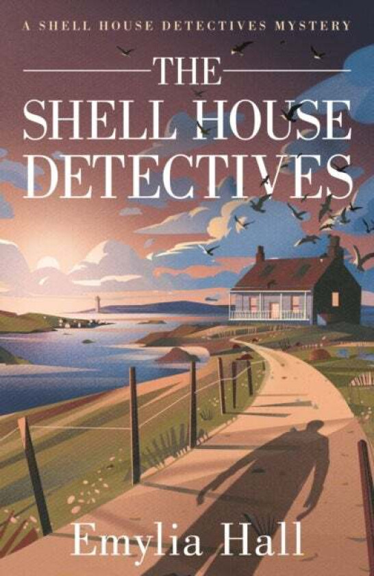 The Shell House Detectives av Emylia Hall