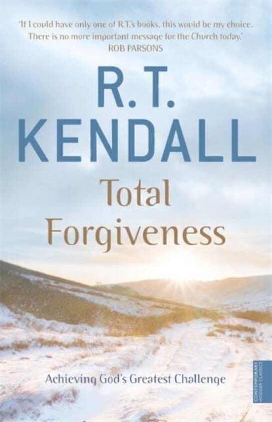 Total Forgiveness av R T Kendall Ministries Inc., R.T. Kendall