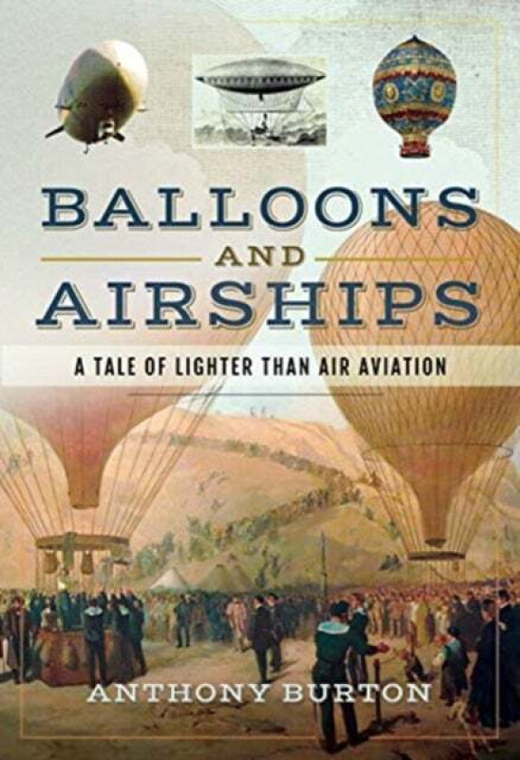 Balloons and Airships av Anthony Burton