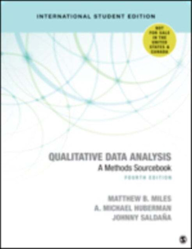 Qualitative Data Analysis - International Student Edition av Matthew B. Miles, A. Michael Huberman, Johnny Saldana