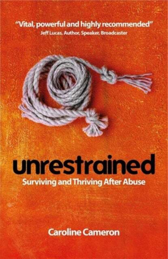 Unrestrained av Caroline Cameron