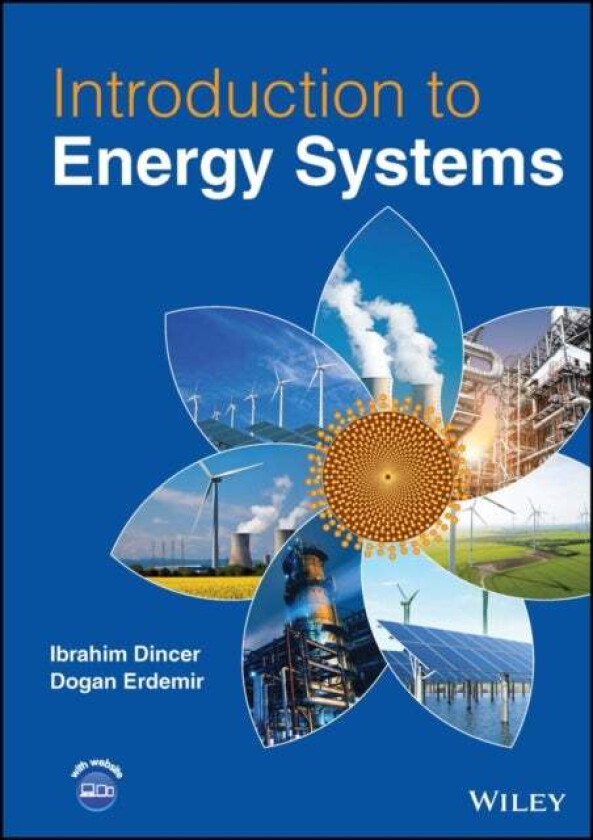 Introduction to Energy Systems av Ibrahim (KFUPM Saudi Arabia) Dincer, Dogan Erdemir