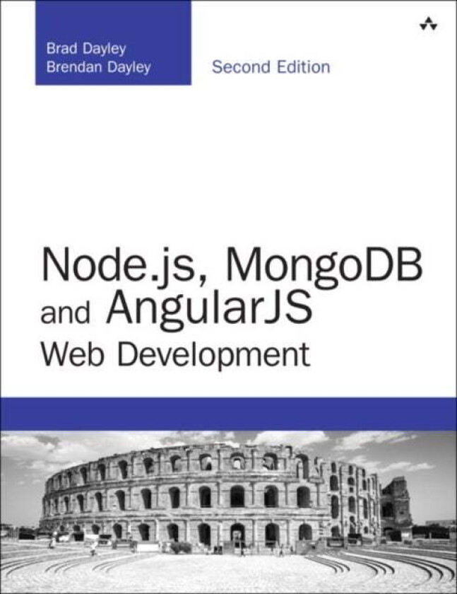 Node.js, MongoDB and Angular Web Development av Brad Dayley, Brendan Dayley, Caleb Dayley