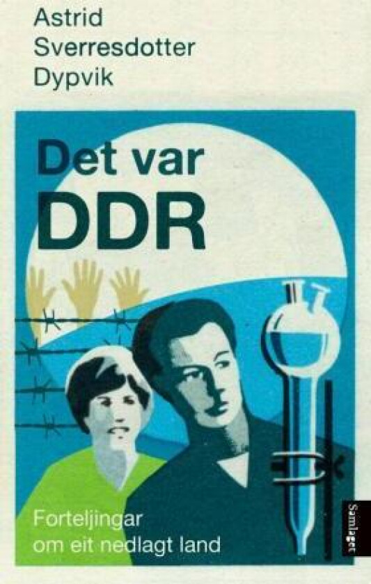 Det var DDR av Astrid Sverresdotter Dypvik