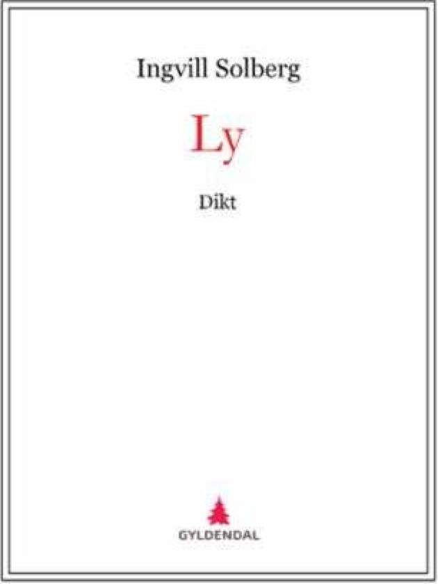Ly av Ingvill Solberg