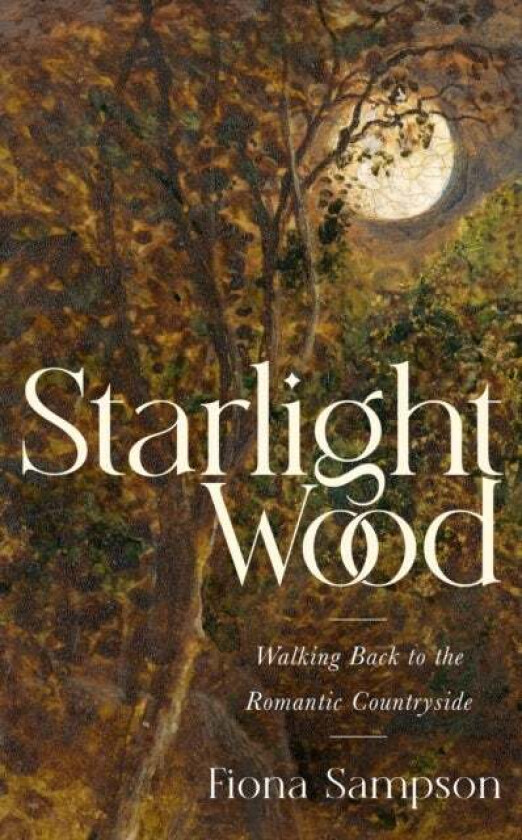 Starlight Wood av Fiona Sampson