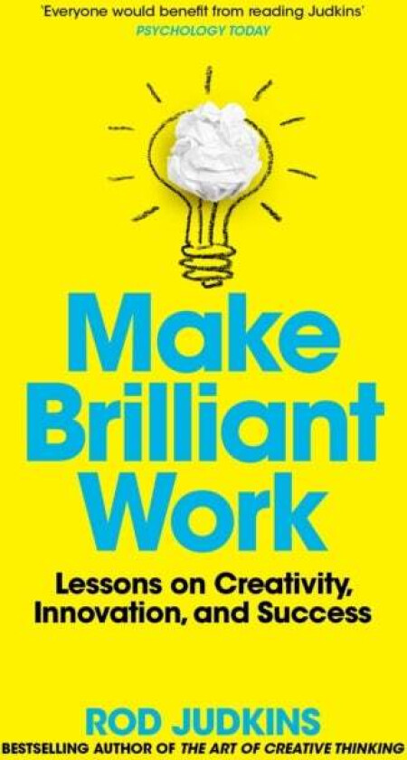Make Brilliant Work av Rod Judkins