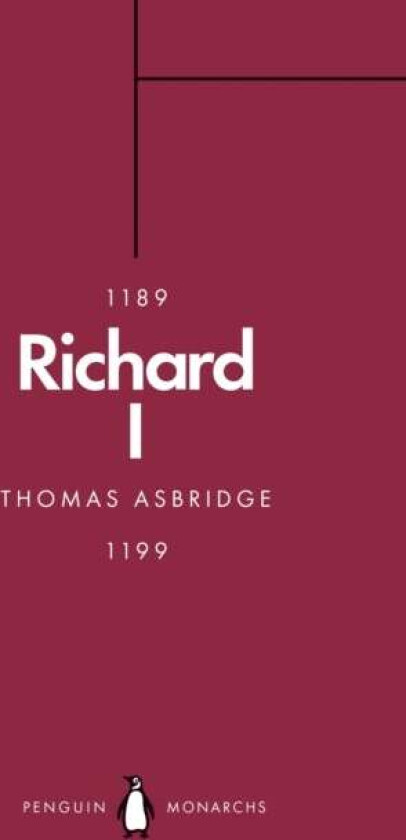 Richard I (Penguin Monarchs) av Thomas Asbridge