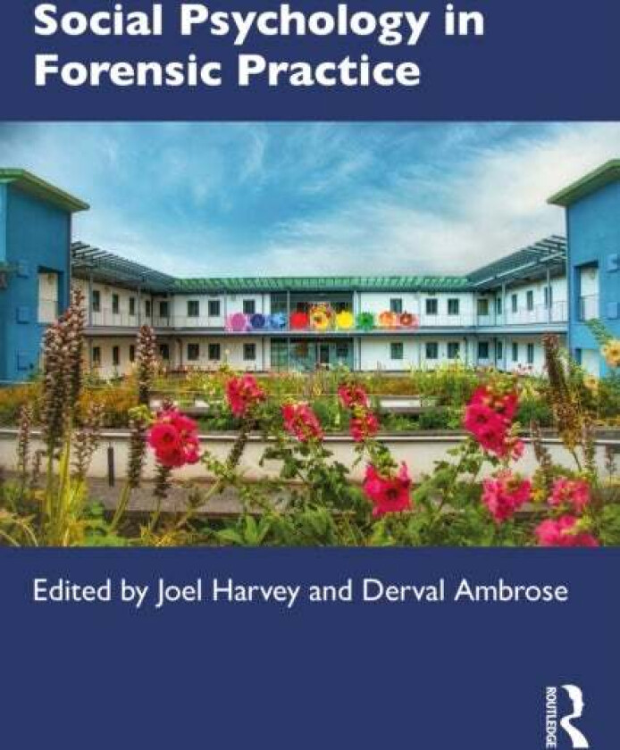 Social Psychology in Forensic Practice