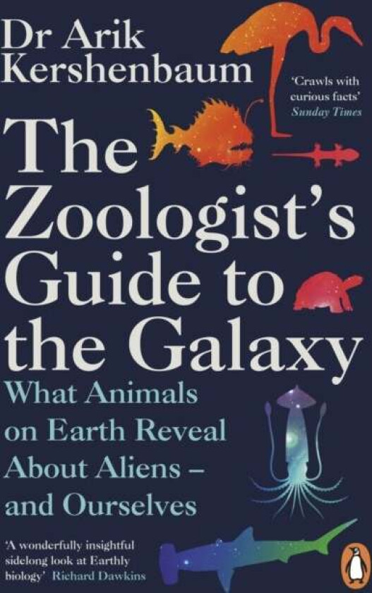 The Zoologist's Guide to the Galaxy av Arik Kershenbaum