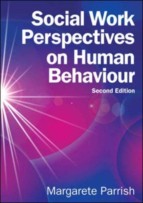 Social Work Perspectives on Human Behaviour av Margarete Parrish