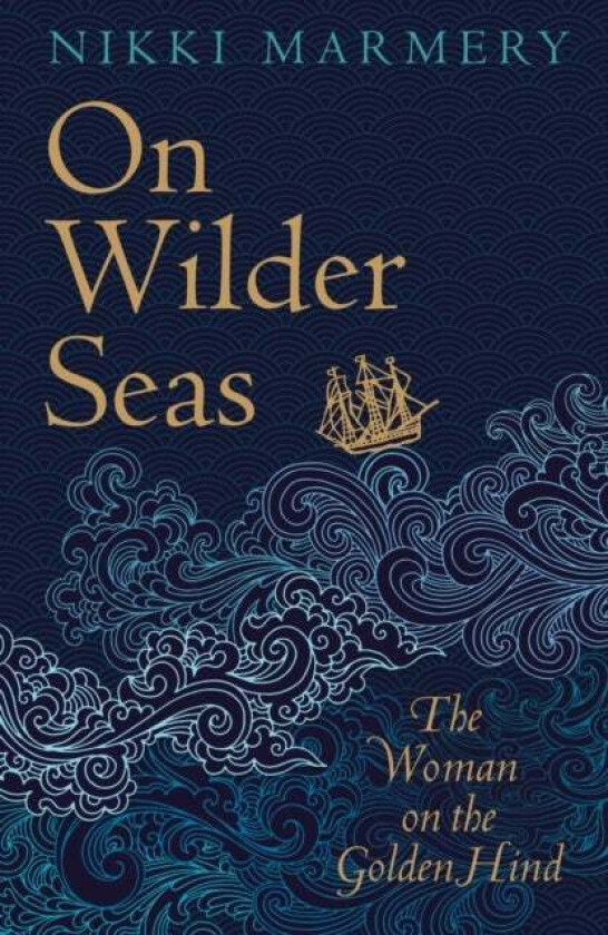 On Wilder Seas av Nikki Marmery