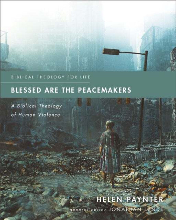 Blessed Are the Peacemakers av Helen Paynter