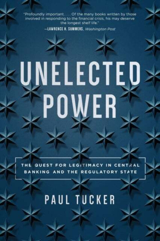 Unelected Power av Paul Tucker
