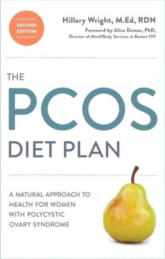 The PCOS Diet Plan, Second Edition av Hillary Wright