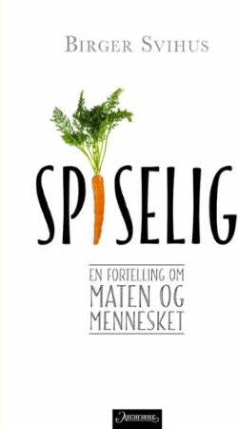 Spiselig av Birger Svihus