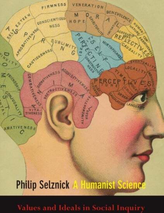 A Humanist Science av Philip Selznick