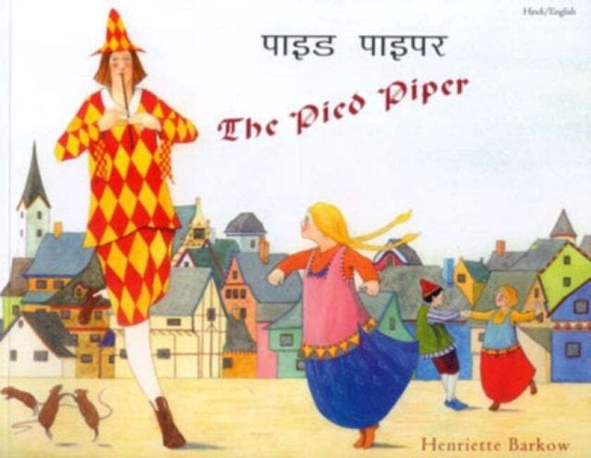 The Pied Piper in Hindi and English av Henriette Barkow
