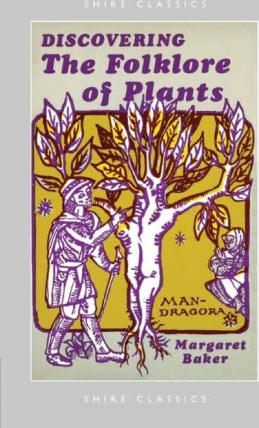 Discovering The Folklore of Plants av Margaret Baker