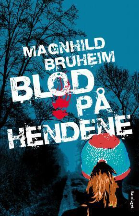 Blod på hendene av Magnhild Bruheim