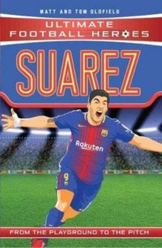 Suarez (Ultimate Football Heroes - the No. 1 football series) av Matt & Tom Oldfield