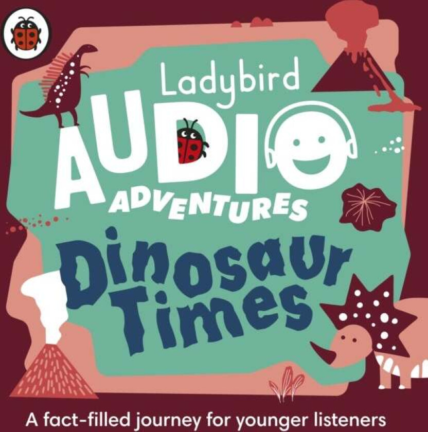 Ladybird Audio Adventures: Dinosaur Times av Ladybird