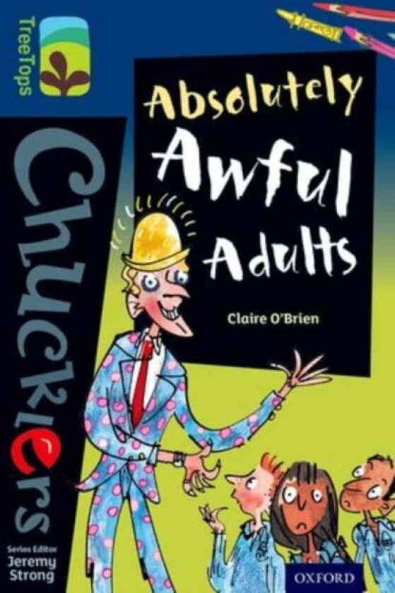 Oxford Reading Tree TreeTops Chucklers: Level 14: Absolutely Awful Adults av Claire O&#039;Brien