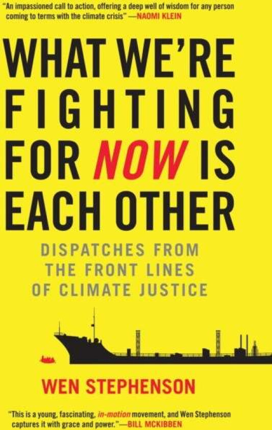 What We're Fighting for Now Is Each Other av Wen Stephenson