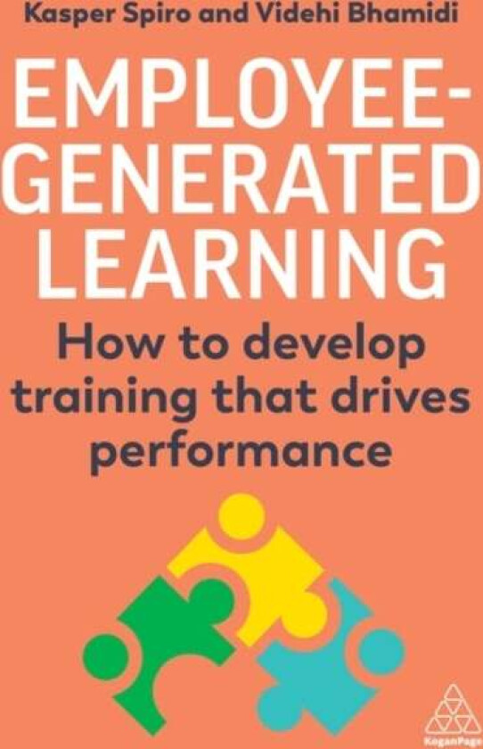 Employee-Generated Learning av Kasper Spiro, Videhi Bhamidi