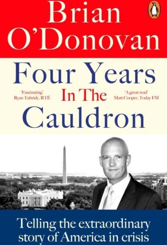 Four Years in the Cauldron av Brian O'Donovan