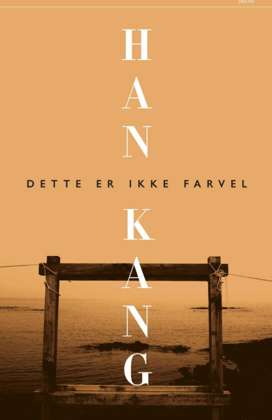 Dette er ikke farvel av Kang Han