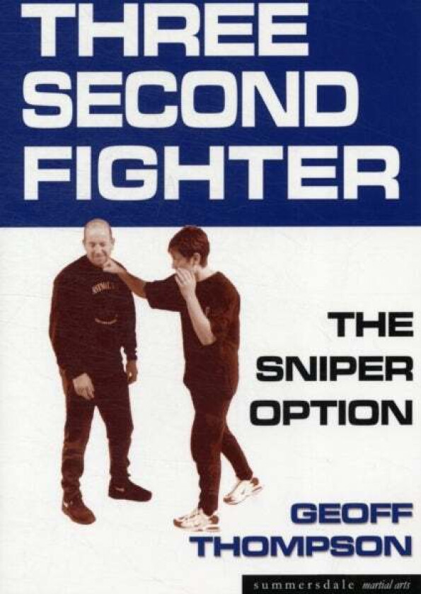 Three Second Fighter av Geoff Thompson