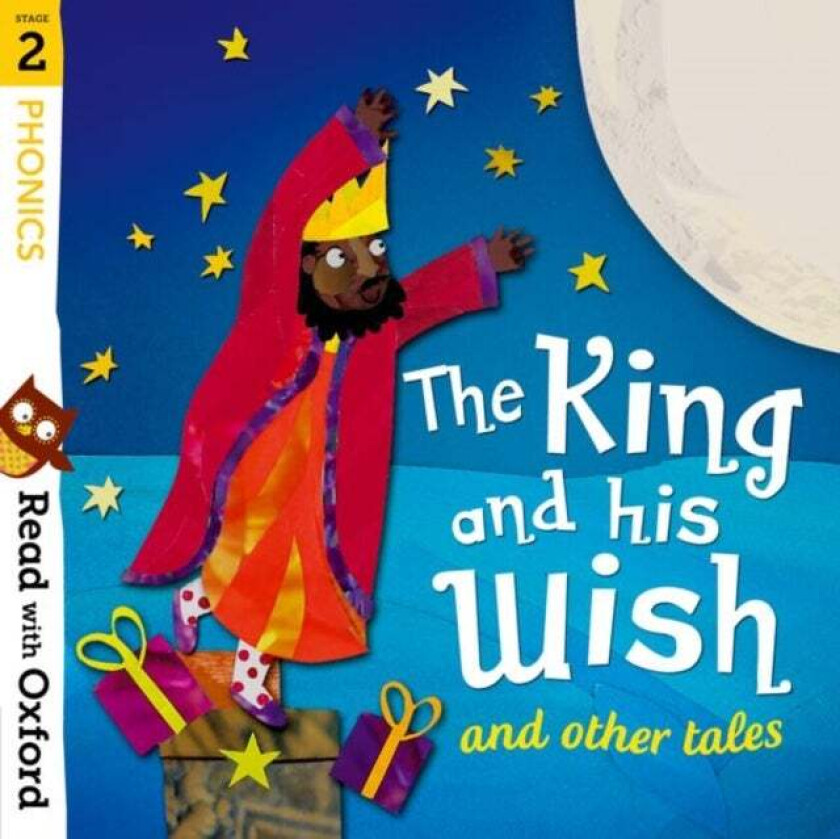 Read with Oxford: Stage 2: Phonics: The King and His Wish and Other Tales av Alex Lane, Monica Hughes, David Bedford