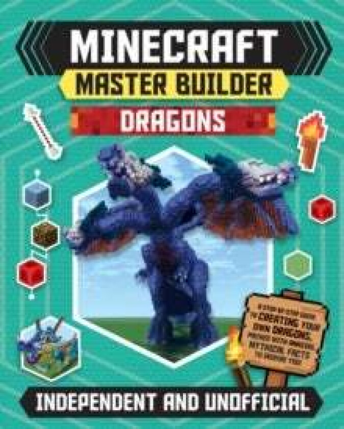 Master Builder - Minecraft Dragons (Independent & Unofficial) Av Sara Stanford