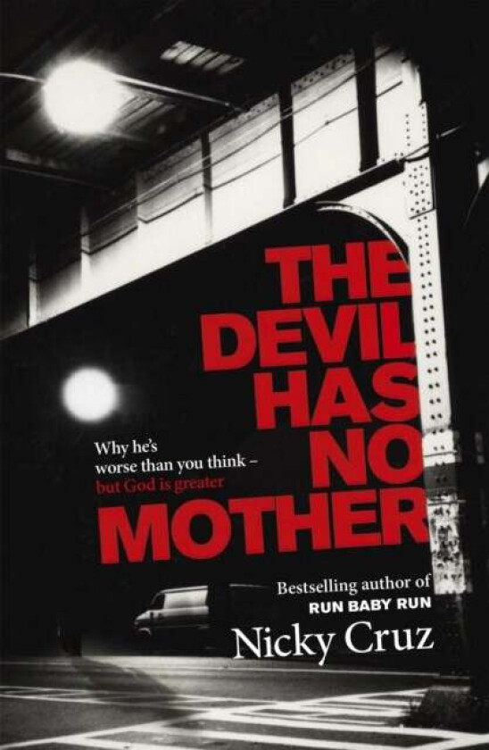 The Devil Has No Mother av Nicky Cruz