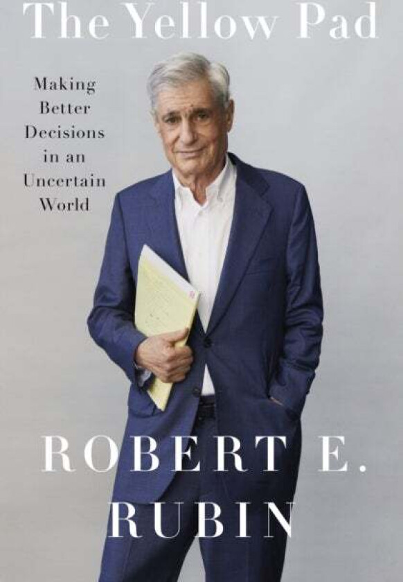 The Yellow Pad av Robert E. Rubin