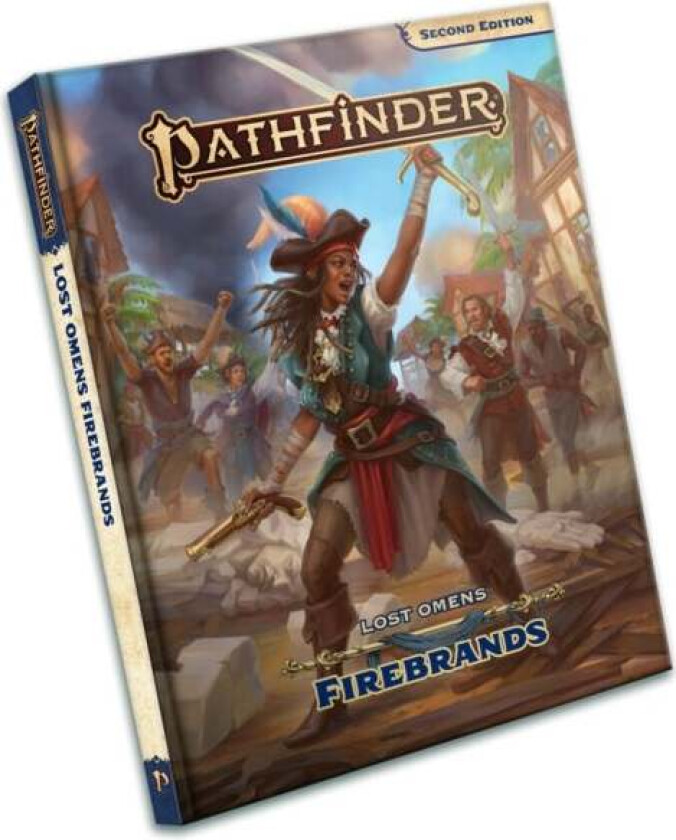 Pathfinder Lost Omens Firebrands (P2) av Rigby Bendele, Jessica Catalan, Dana Ebert, Joan Hong, Yvonne Hsiao, Jenny Jarzabski, Aaron Lascano, Luis Loz